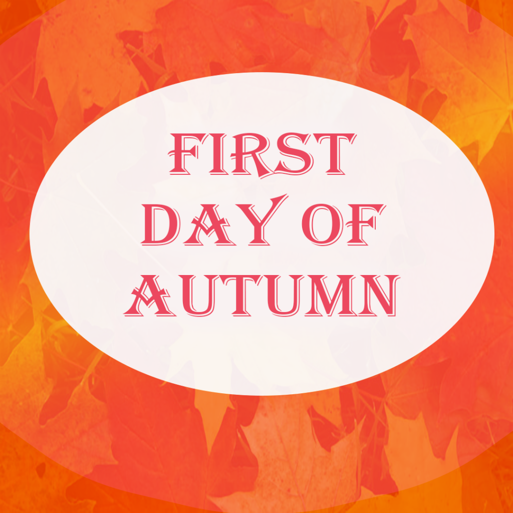 happy First day of Autumn