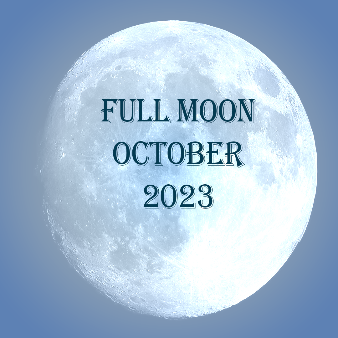 Full Moon October 2023 Date and Time of October Full Moon