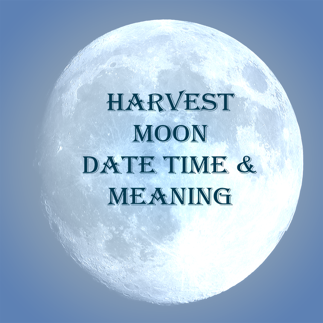 Harvest Moon 2024 When is Full Moon September 2024